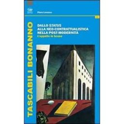 Piero Lorusso Dallo Status alla neo-contrattualistica nella post-modernità. L'appalto in house