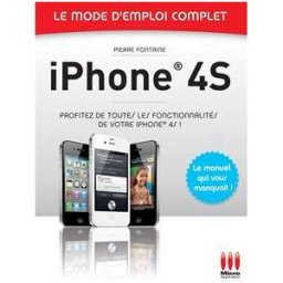 Iphone 4S - Le mode d'emploi complet