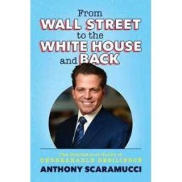 From Wall Street to the White House and Back