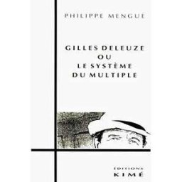 GILLES DELEGUEZ OU LE SYSTÈME DU MULTIPLE