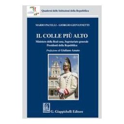 Il colle più alto. Ministero della Real casa, Segretariato generale, Presidenti della Repubblica