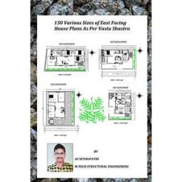 150 Various Sizes of East Facing House Plans As Per Vastu Shastra