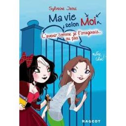 Ma vie selon moi T6 : L'avenir comme je l'imaginais... ou pas