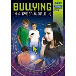 Prim-Ed Publishing Bullying in the Cyber Age Middle