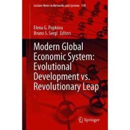 Modern Global Economic System: Evolutional Development vs. Revolutionary Leap