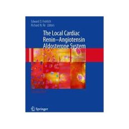 The Local Cardiac Renin-Angiotensin Aldosterone System