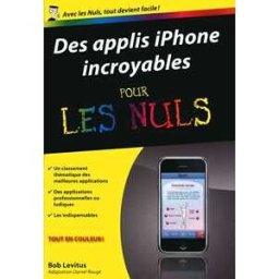 Des applis iPhone incroyables poche pour les nuls