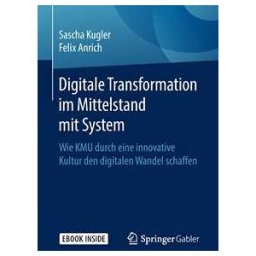 Digitale Transformation im Mittelstand mit System