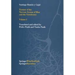 Texture of the Nervous System of Man and the Vertebrates