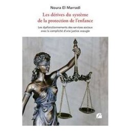 Les dérives du système de la protection de l'enfance