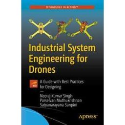 Industrial System Engineering for Drones