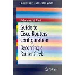 Guide to Cisco Routers Configuration