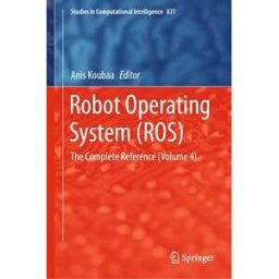 Robot Operating System (ROS)