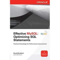 Effective MySQL Optimizing SQL Statements