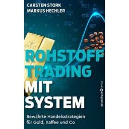 Rohstoff-Trading mit System