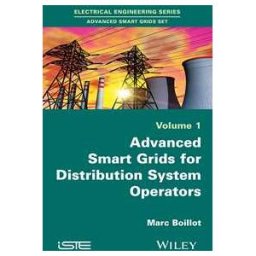 Advanced Smartgrids for Distribution System Operators, Volume 1