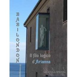 Babilondon. Il filo logico d`Arianna