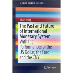 The Past and Future of International Monetary System