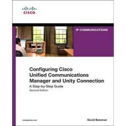 Configuring Cisco Unified Communications Manager and Unity Connection