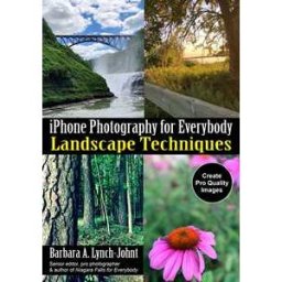 iPhone Photography for Everybody