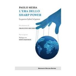 L' era dello sharp power. La guerra (cyber) al potere