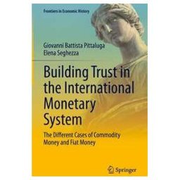 Building Trust in the International Monetary System