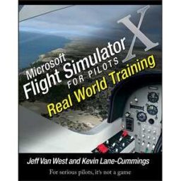 Microsoft Flight Simulator X For Pilots