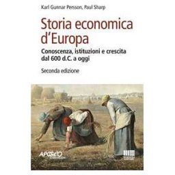 Karl Gunnar Persson;Paul Sharp Storia economica d'Europa