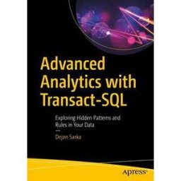 Advanced Analytics with Transact-SQL