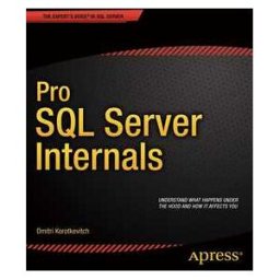 Pro SQL Server Internals