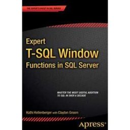 Expert T-SQL Window Functions in SQL Server