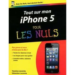 Tout sur mon Iphone 5 pour les nuls