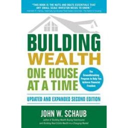 Building Wealth One House at a Time, Updated and Expanded, Second Edition