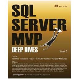 SQL Server MVP Deep Dives, Volume 2