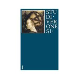 Studi veronesi. Miscellanea di studi sul territorio veronese (2016). Vol. 1