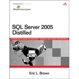 SQL Server 2005 Distilled