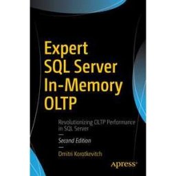 Expert SQL Server In-Memory OLTP