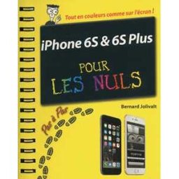 iPhone 6S et 6S Plus Pas à pas Pour les Nuls