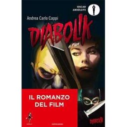 Andrea Carlo Cappi Diabolik. Il romanzo del film