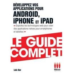 Développez App Androïd Iphone Guide Complet
