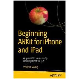 Beginning ARKit for iPhone and iPad