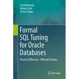 Formal SQL Tuning for Oracle Databases