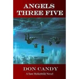 Don Candy Angels Three Five: A Sam McKensie Novel
