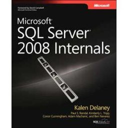 Microsoft SQL Server 2008 Internals