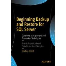 Beginning Backup and Restore for SQL Server