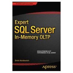 Expert SQL Server in-Memory OLTP