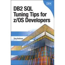 DB2 SQL Tuning Tips for z/OS Developers