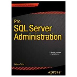 Pro SQL Server Administration