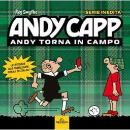 Roger Kettle;Roger Mahoney Andy Capp. Andy torna in campo