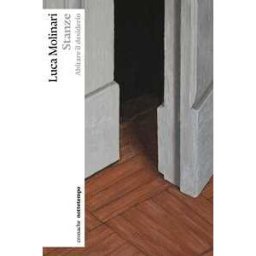 Stanze. Abitare il desiderio